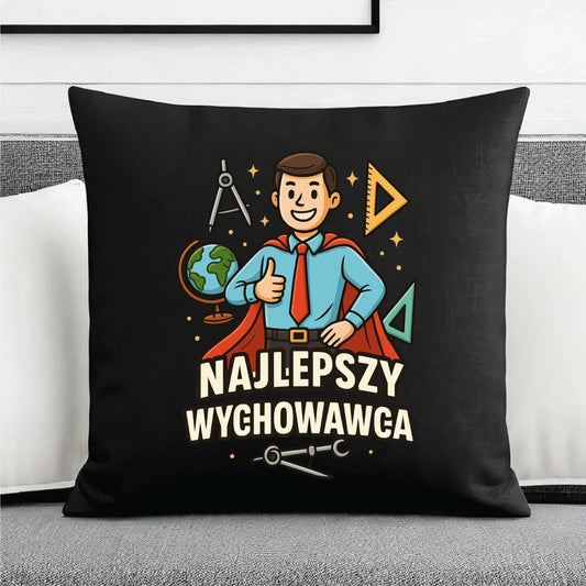 Najlepszy wychowawca | Poduszka dekoracyjna dla wychowawcy na prezent N21 - StoryCups.pl