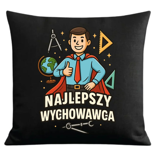 Najlepszy wychowawca | Poduszka dekoracyjna dla wychowawcy na prezent N21 - StoryCups.pl