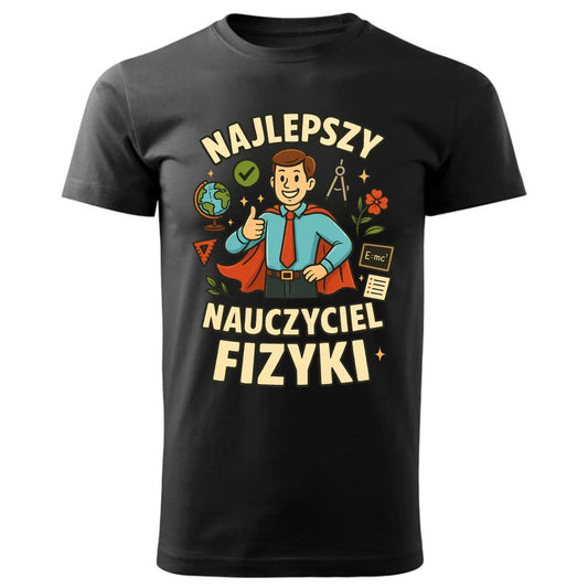 Najlepszy nauczyciel fizyki | Koszulka męska na prezent N22 - StoryCups.pl