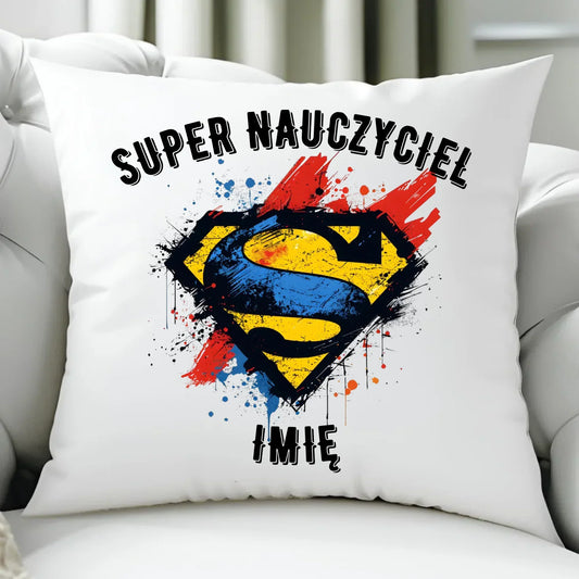 Super nauczyciel | Poduszka z imieniem na prezent dla nauczyciela N28 - StoryCups.pl