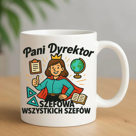 Szefowa wszystkich szefów | Kubek dla Pani Dyrektor Szkoły N29 - StoryCups.pl