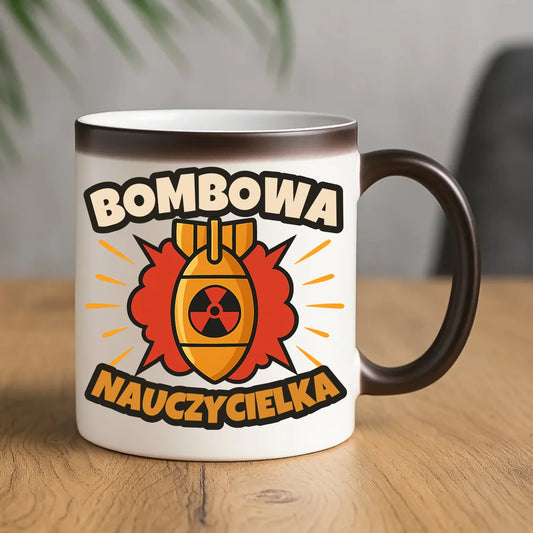 Bombowa nauczycielka | Kubek magiczny prezent dla nauczycielki N34 - StoryCups.pl