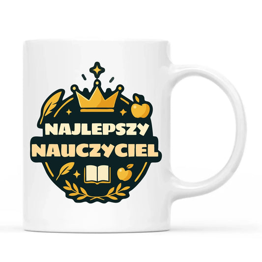 Najlepszy nauczyciel | Kubek prezent dla nauczyciela N38 - StoryCups.pl