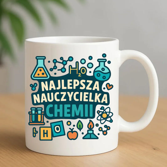 Najlepsza nauczycielka chemii | Kubek prezent dla nauczycielki N44 - StoryCups.pl
