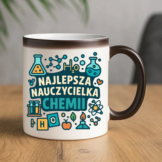 Najlepsza nauczycielka chemii | Kubek magiczny prezent dla nauczycielki N44 - StoryCups.pl