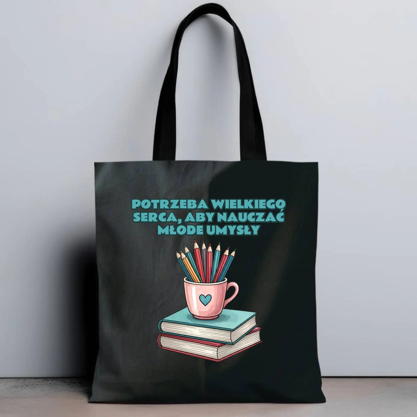Potrzeba wielkiego serca, by nauczać młode umysły | Torba dla nauczyciela N13 - StoryCups.pl