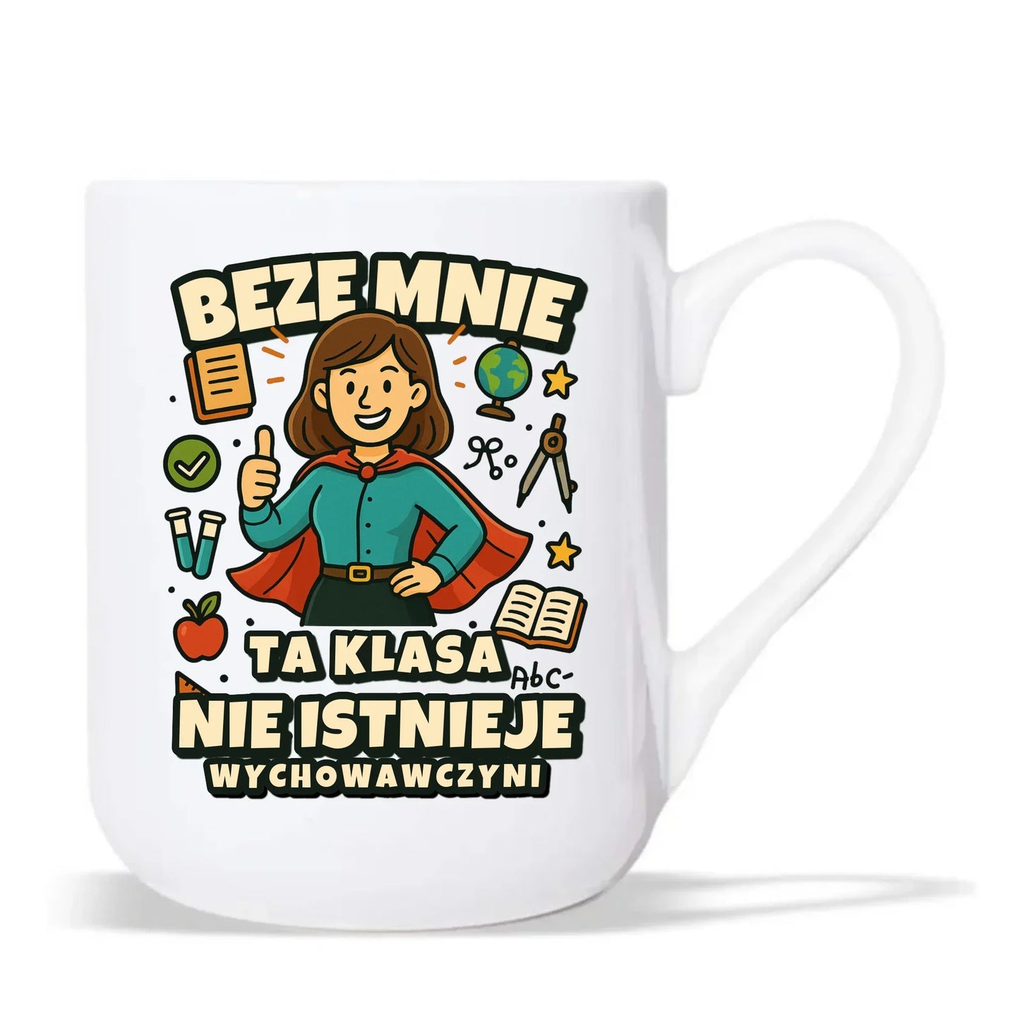 Beze mnie ta klasa nie istnieje | Kubek elegant prezent dla wychowawczyni N47 - StoryCups.pl