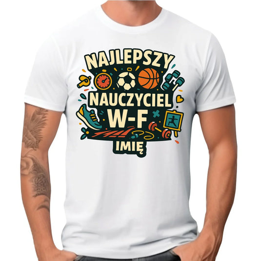 Najlepszy nauczyciel W-F | Koszulka męska prezent dla nauczyciela wychowania fizycznego N50 - StoryCups.pl