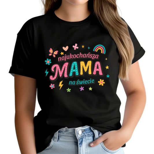 Najukochańsza mama na świecie | Koszulka damska dla mamy na prezent DM03 - StoryCups.pl