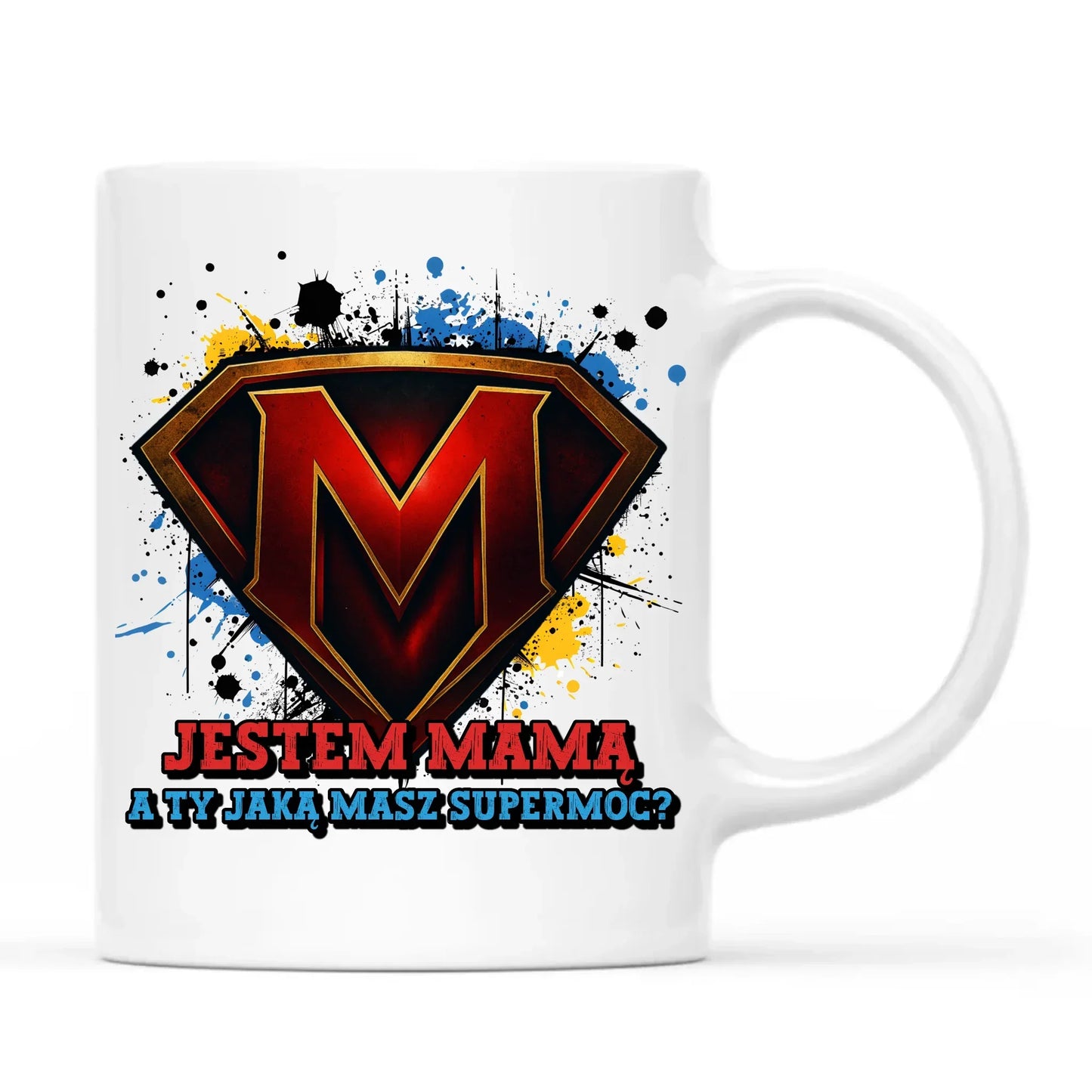 Jestem mamą, a Ty jaką masz super moc? | Kubek dla mamy na prezent DM04 - StoryCups.pl