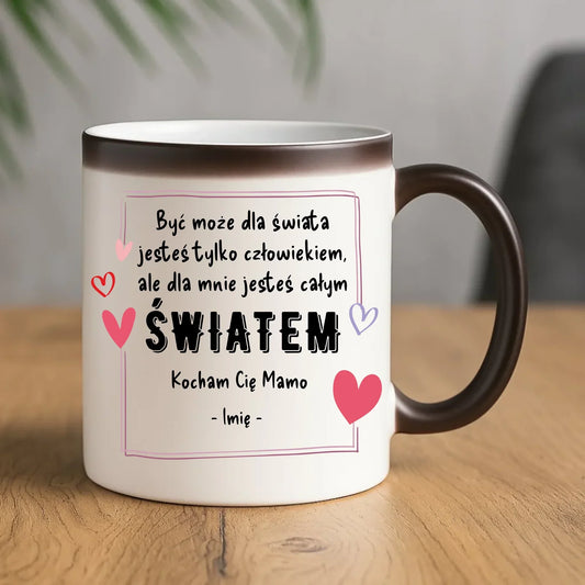 Mamo jesteś całym światem | Kubek magiczny prezent dla mamy DM06 - StoryCups.pl