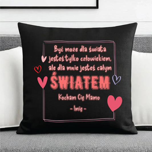 Mamo jesteś całym światem | Poduszka dekoracyjna prezent dla mamy DM06 - StoryCups.pl