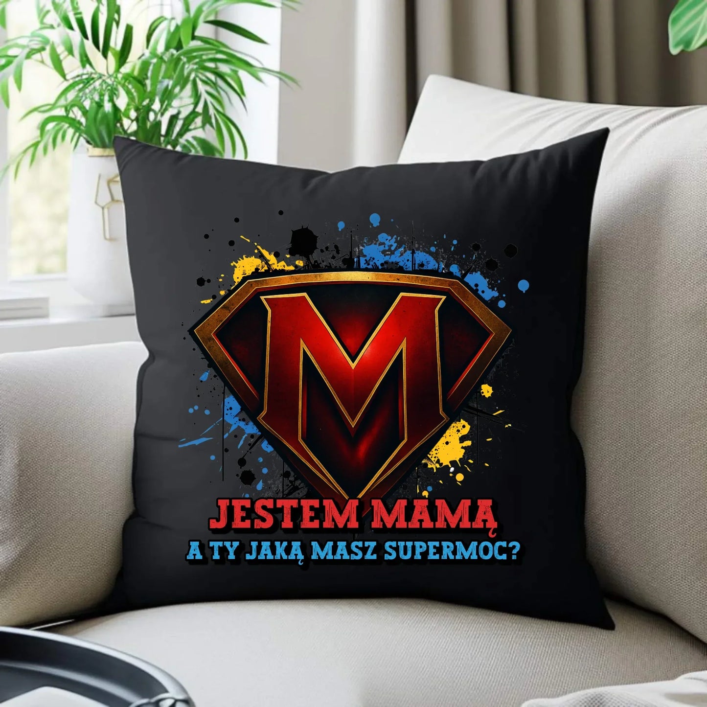 Jestem mamą, a Ty jaką masz super moc? | Poduszka dekoracyjna prezent dla mamy DM04 - StoryCups.pl