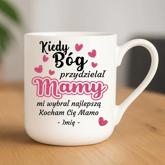 Kiedy Bóg przydzielał mamy mi wybrał najlepszą | Kubek elegant na prezent DM01 - StoryCups.pl
