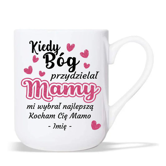 Kiedy Bóg przydzielał mamy mi wybrał najlepszą | Kubek elegant na prezent DM01 - StoryCups.pl