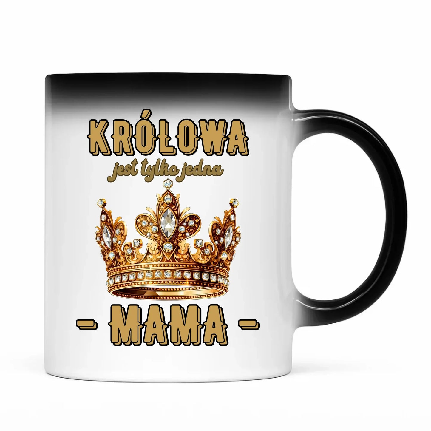 Królowa jest tylko jedna | Kubek magiczny prezent dla mamy DM13 - StoryCups.pl
