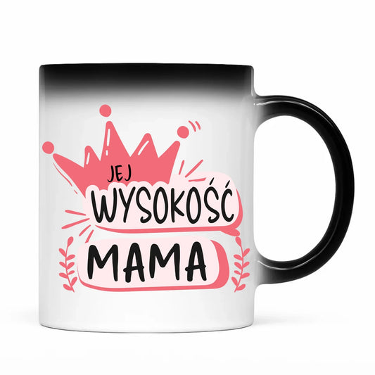 Jej Wysokość mama | Kubek magiczny prezent dla mamy DM16 - StoryCups.pl