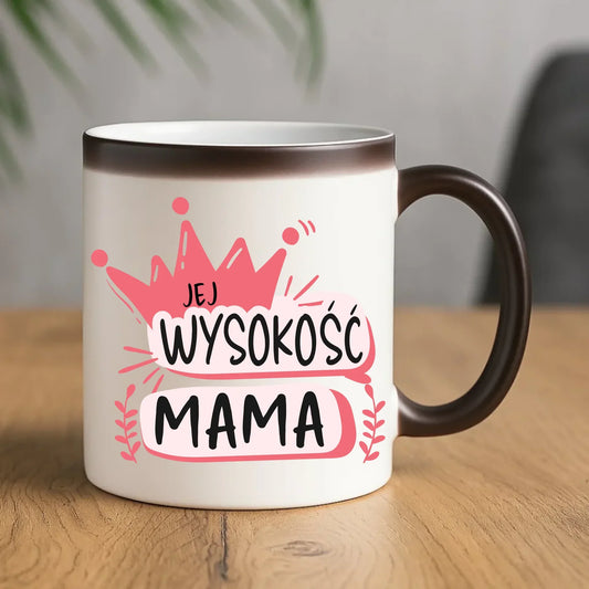 Jej Wysokość mama | Kubek magiczny prezent dla mamy DM16 - StoryCups.pl