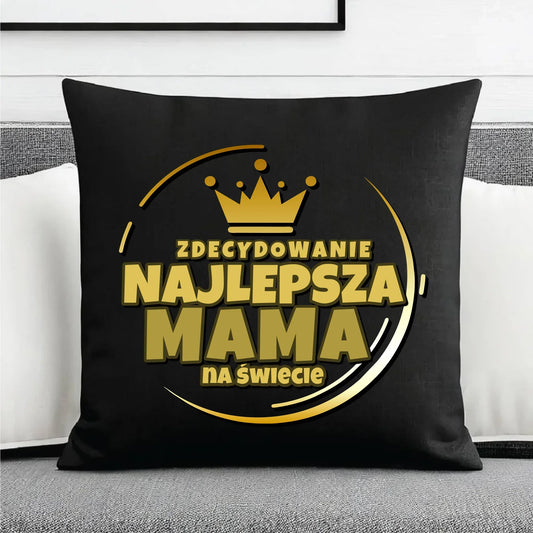 Zdecydowanie najlepsza mama | Poduszka dekoracyjna prezent dla mamy DM25 - StoryCups.pl