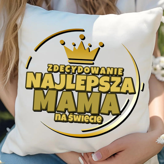 Zdecydowanie najlepsza mama | Poduszka prezent dla mamy DM25 - StoryCups.pl