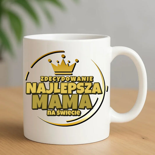 Zdecydowanie najlepsza mama | Kubek prezent dla mamy DM25 - StoryCups.pl