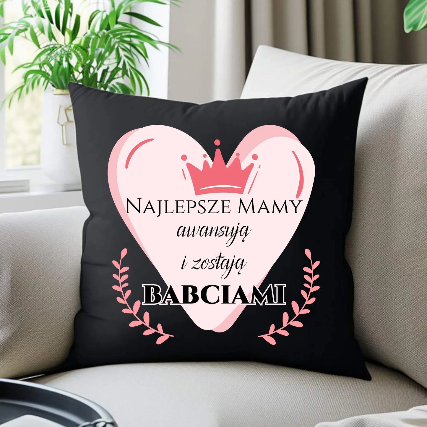 Najlepsze mamy awansują i zostają babciami | Poduszka dekoracyjna DM26 - StoryCups.pl