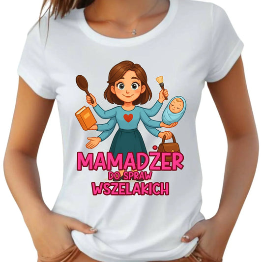 Mamadżer do spraw wszelakich | Koszulka damska prezent dla mamy DM28 - StoryCups.pl