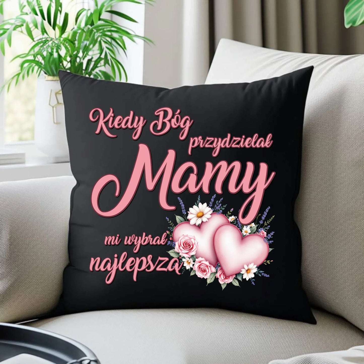 Kiedy Bóg przydzielał mamy mi wybrał najlepszą | Poduszka dekoracyjna DM29 - StoryCups.pl