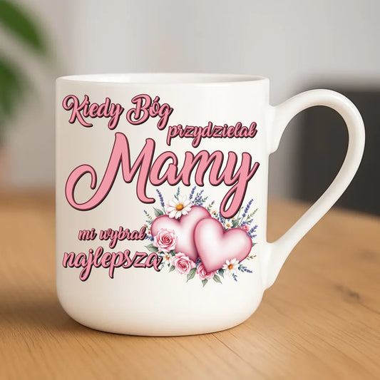 Kiedy Bóg przydzielał mamy mi wybrał najlepszą | Kubek elegant na prezent DM29 - StoryCups.pl