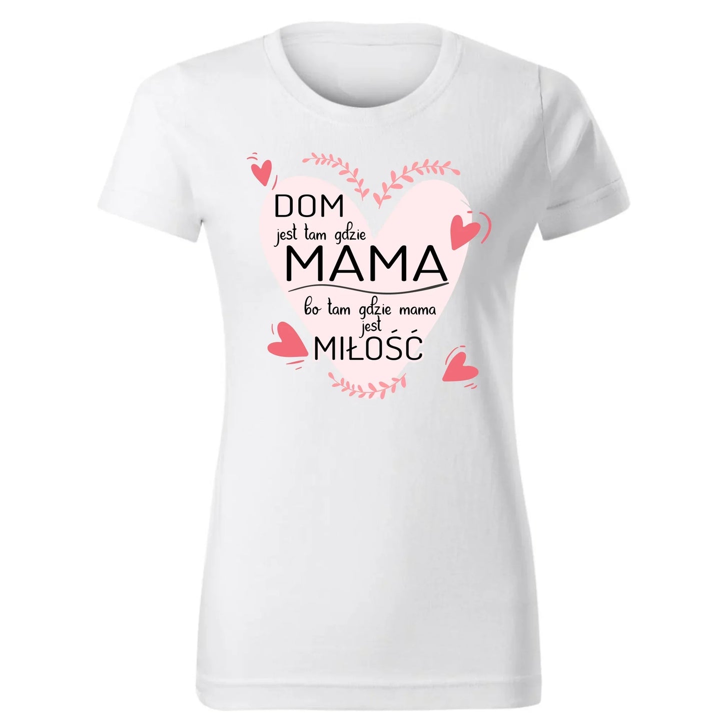 Dom jest tam gdzie mama | Koszulka damska prezent dla mamy DM31 - StoryCups.pl