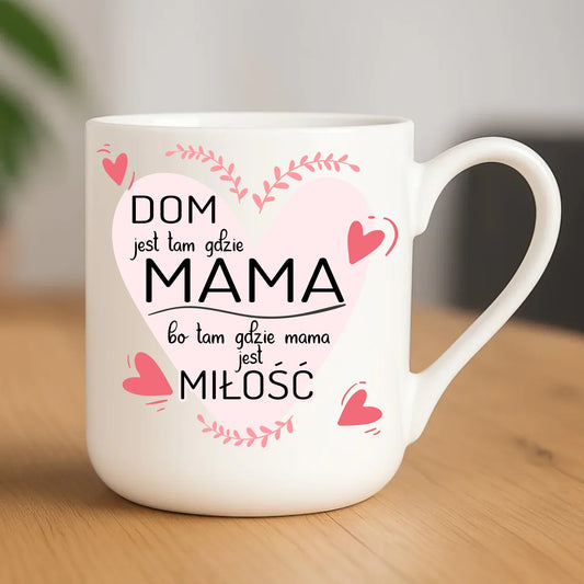 Dom jest tam gdzie mama | Kubek elegant prezent dla mamy DM31 - StoryCups.pl