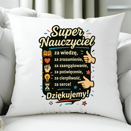 Super Nauczyciel Podziękowanie | Poduszka prezent na Zakończenie Roku Szkolnego N32 - StoryCups.pl