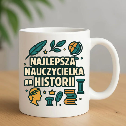 Najlepsza nauczycielka historii | Kubek prezent dla nauczycielki N57 - StoryCups.pl