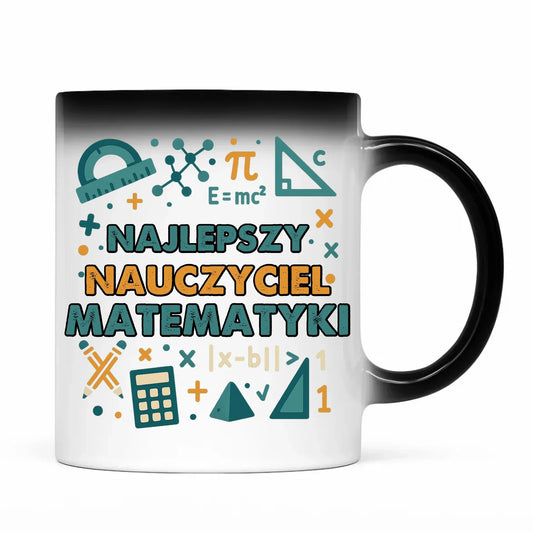 Najlepszy nauczyciel matematyki | Kubek magiczny prezent dla nauczyciela N74 - StoryCups.pl