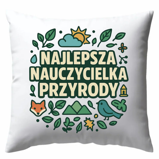 Najlepsza nauczycielka przyrody | Poduszka na prezent N64 - StoryCups.pl