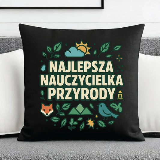 Najlepsza nauczycielka przyrody | Poduszka dekoracyjna na prezent N64 - StoryCups.pl