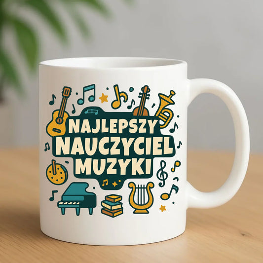 Najlepszy nauczyciel muzyki | Kubek prezent dla nauczyciela N52 - StoryCups.pl
