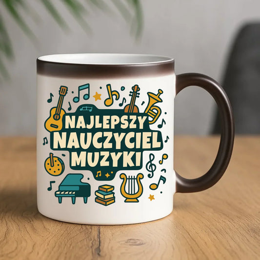 Najlepszy nauczyciel muzyki | Kubek magiczny prezent dla nauczyciela N52 - StoryCups.pl