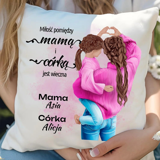 Miłość pomiędzy mamą i córką jest wieczna | Personalizowana poduszka dla mamy DM38 - StoryCups.pl