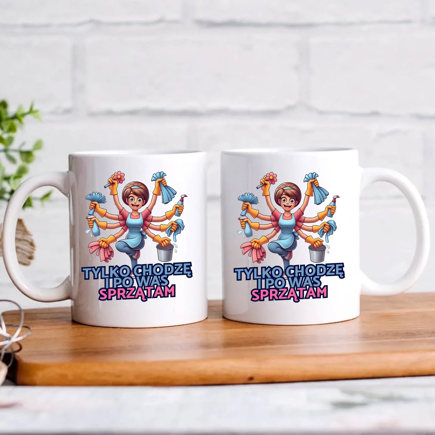 Tylko chodzę i po Was sprzątam | Kubek prezent dla mamy DM42 - StoryCups.pl