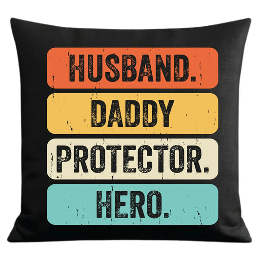 Husband daddy protector hero | Poduszka dekoracyjna dla taty DT05 - StoryCups.pl
