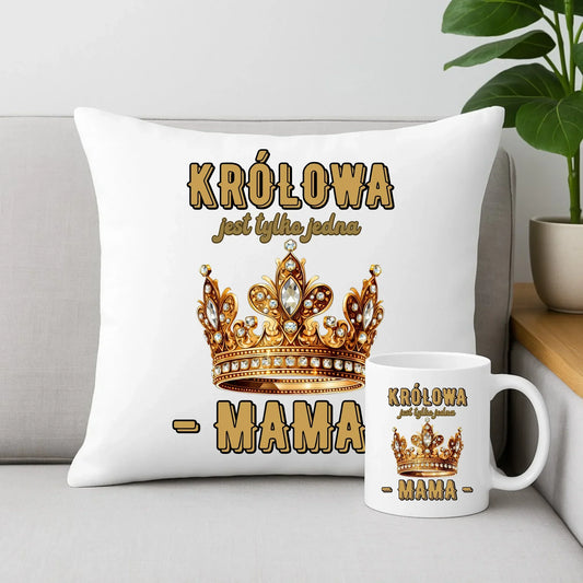 Królowa jest tylko jedna | Zestaw poduszka i kubek prezent dla mamy DM13 - StoryCups.pl