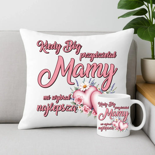 Kiedy Bóg przydzielał mamy mi wybrał najlepszą | Zestaw poduszka i kubek DM29 - StoryCups.pl