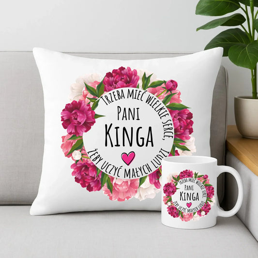 Trzeba mieć wielkie serce | Zestaw poduszka i kubek z imieniem prezent dla nauczycielki N18 - StoryCups.pl