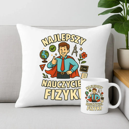 Najlepszy nauczyciel fizyki | Zestaw poduszka i kubek na prezent N22 - StoryCups.pl