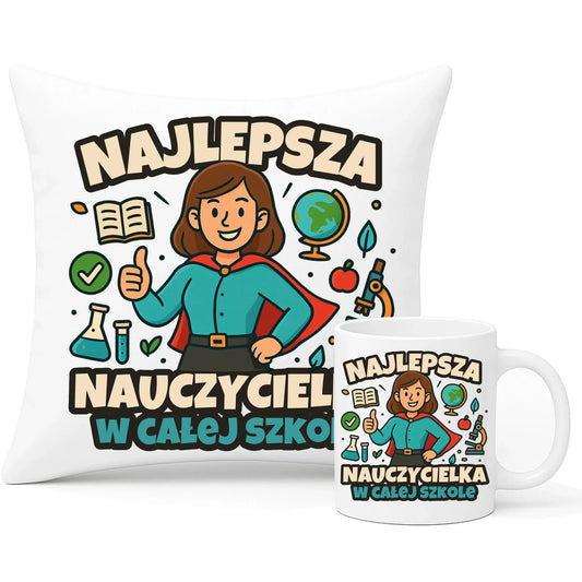Najlepsza nauczycielka w całej szkole | Zestaw poduszka i kubek prezent nauczyciel N45 - StoryCups.pl