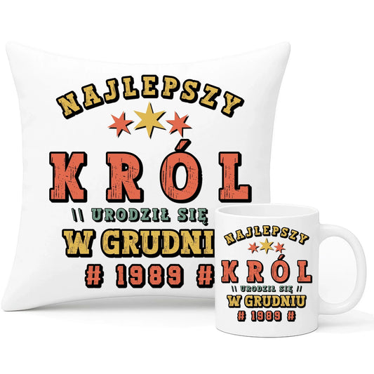 Najlepszy Król urodził się w (miesiąc, rok) | Zestaw poduszka i kubek na urodziny U26 - StoryCups.pl