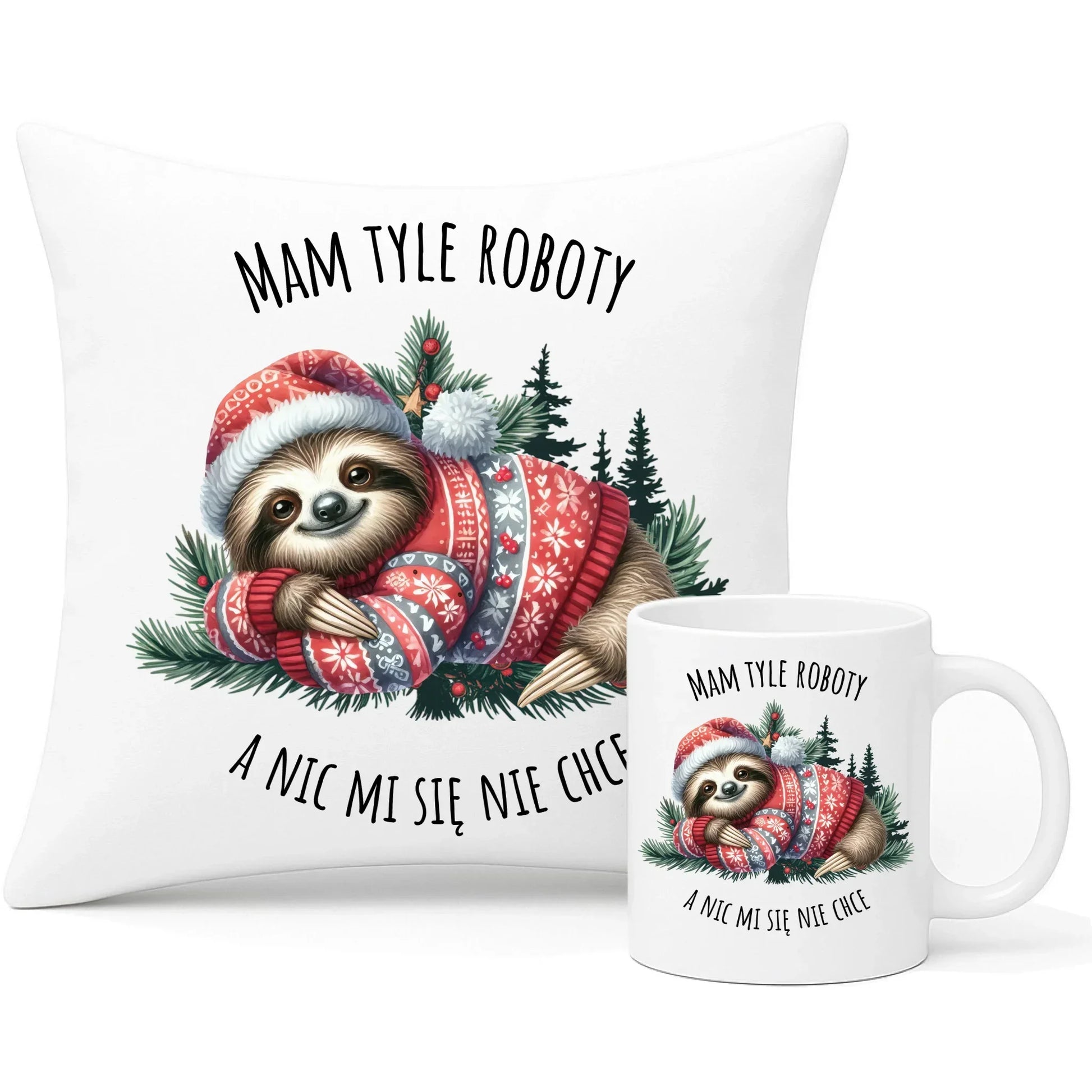 Mam tyle roboty, a nic mi się nie chce | Świąteczny zestaw poduszka i kubek z leniwcem BN18 - StoryCups.pl