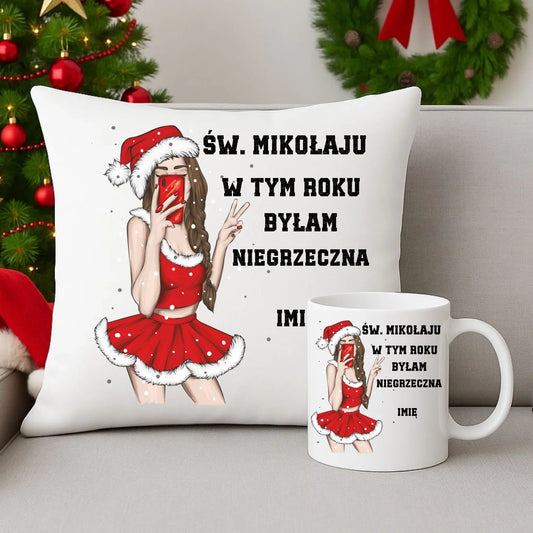 W tym roku byłam niegrzeczna | Personalizowany zestaw poduszka i kubek świąteczny BN21 - StoryCups.pl