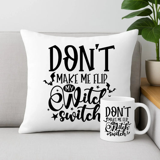 Zestaw poduszka i kubek na Halloween - Don't make me flip my witch switch - śmieszny HL11 - StoryCups.pl